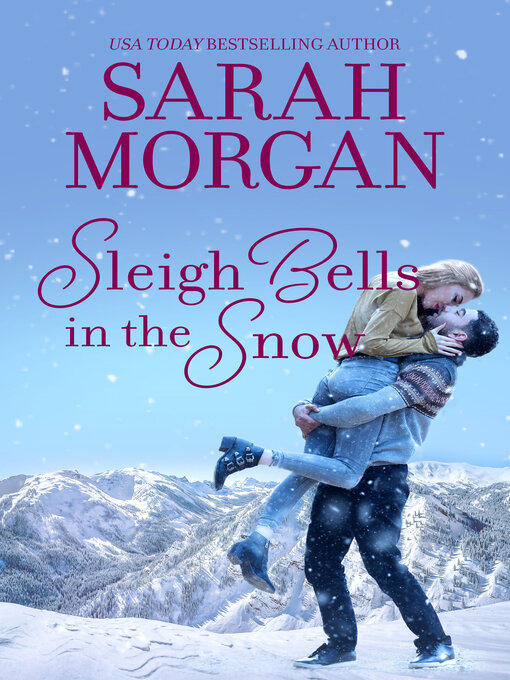 Title details for Sleigh Bells in the Snow by Sarah Morgan - Available